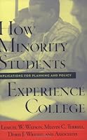 How Minority Students Experience College: Implications for Planning and Policy