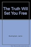 The truth will set you free