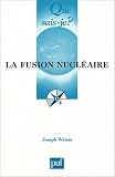 La Fusion nucl�aire
