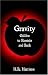 Book Gravity - Galileo to Einstein and Back: Newtonian Force, Slave or Master?