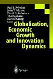 Globalization, Economic Growth and Innovation Dynamics