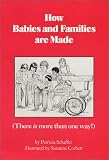 Books : How Babies and Families Are Made: There Is More Than One Way!