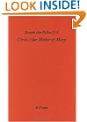 Christ, Our Mother of Mercy: Divine Mercy and Compassion in the Theology of the Shewings of Julian of Norwich