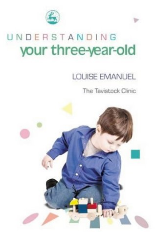 Understanding Your Three-year-old (Understanding Your Child Series)