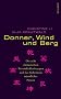 Donner, Wind und Berg