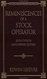 Reminiscences of a Stock Operator (Wiley Investment Classics)
