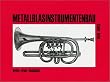 Metallblasinstrumentenbau
