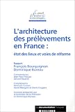 Revue La Documentation Française  / L'architecture des prélèvements en France: état des lieux et voies de réforme : rapport