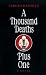 A Thousand Deaths Plus One