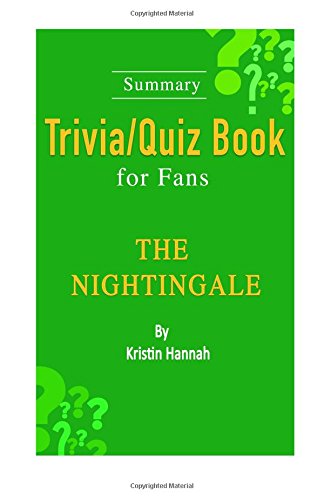 Summary Trivia/Quiz Book for Fans: The Nightingale