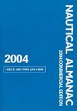 2004 Nautical Almanac Commercial Edition (Nautical Almanac (Commercial Edition))