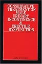 Conservative Treatment of Male Urinary Incontinence and Erectile Dysfunction