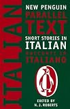 Italian Short Stories: Racconti Italiano (New Penguin Parallel Text Series): Italian