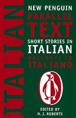  : Italian Short Stories: Racconti Italiano (New Penguin Parallel Text Series): Italian