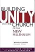 Building Unity in the Church of the New Millennium