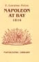 Napoleon at Bay, 1814 (Napoleonic Library)