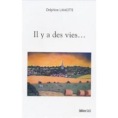 Il y a des vies...