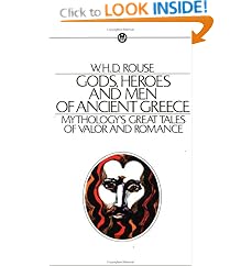 Gods, Heroes and Men of Ancient Greece (Mentor)