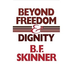 Beyond Freedom & Dignity