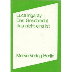 Das Geschlecht, das nicht eins ist