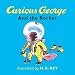 Curious George and the Rocket (Curious George)