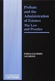 Probate and the administration of estates : the law and practice