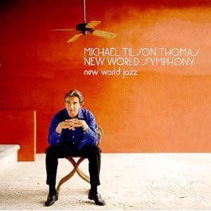 New World Jazz by Michael Tilson Thomas and New World Sympony (Audio CD - 1998)