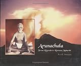 Arunachala: From Rigveda To Ramana Maharshi