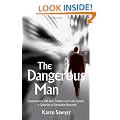 The Dangerous Man: Conversations with Free-Thinkers and Truth-Seekers