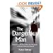 The Dangerous Man: Conversations with Free-Thinkers and Truth-Seekers