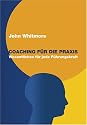 Coaching f&uuml;r die Praxis: Wesentliches f&uuml;r jede F&uuml;hrungskraft