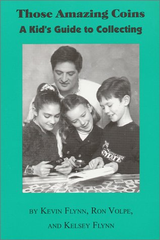 Those Amazing Coins: A kids guide to coin collecting