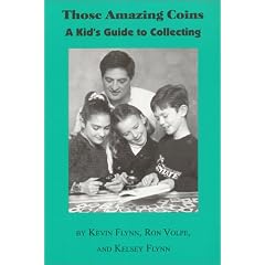 Those Amazing Coins: A kids guide to coin collecting