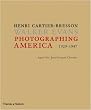 Photographing America: Henri Cartier-Bresson / Walker Evans: 1929-1947