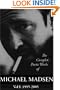 The Complete Poetic Works of Michael Madsen, Vol. I: 1995-2005