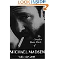 The Complete Poetic Works of Michael Madsen, Vol. I: 1995-2005