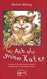 Ach du gr�ner Kater