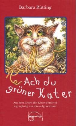 Ach du gr�ner Kater