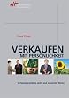 Verkaufen mit Pers�nlichkeit. Verkaufsgespr�che aktiv und souver�n f�hren