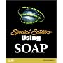 Special Edition Using SOAP (Special Edition Using)