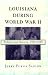 Book Louisiana During World War II: Politics and Society, 1939-1945