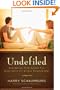Undefiled: Redemption From Sexual Sin, Restoration For Broken Relationships