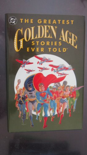 The Greatest Golden Age Stories Ever Told