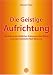 Image of Die Geistige Aufrichtung