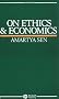 On Ethics and Economics (The Royer lectures)
