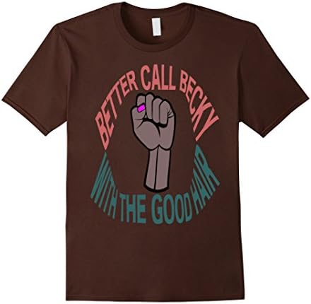 Men's Better Call Becky with the good hair T-shirt 3XL Brown