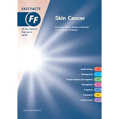 Fast Facts: Skin Cancer (Fast Facts series)