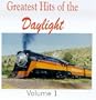 Greatest Hits of the Daylight Vol 1: Trackside - Railroad Steam Train Horn Whistle Sound Effect [Audio CD]