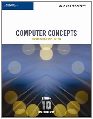 New Perspectives on Computer Concepts, 10th Edition, Comprehensive (New Perspectives Series)