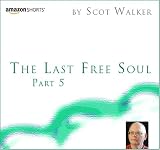 The Last Free Soul - Part 5